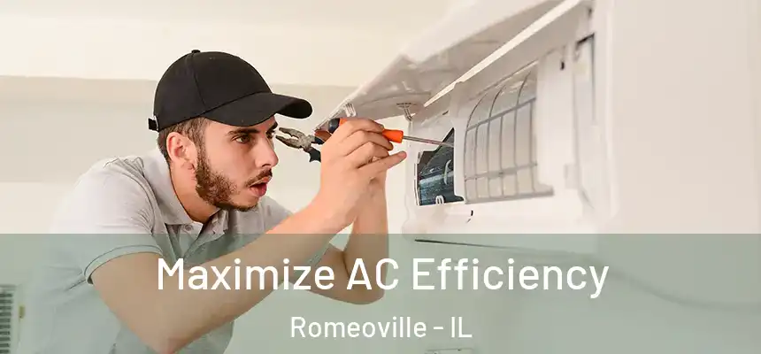  Maximize AC Efficiency Romeoville - IL